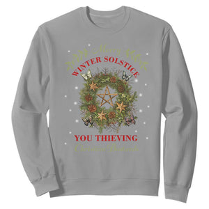 Merry Winter Solstice You Thieving Christian Bastards Sweatshirt Yule Pentagram TS11 Sport Gray Print Your Wear