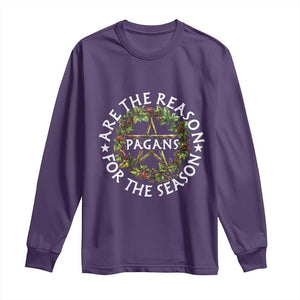 Pagans Are The Reason For The Season Long Sleeve Shirt Yule Pagan Christmas TS11 Purple Print Your Wear