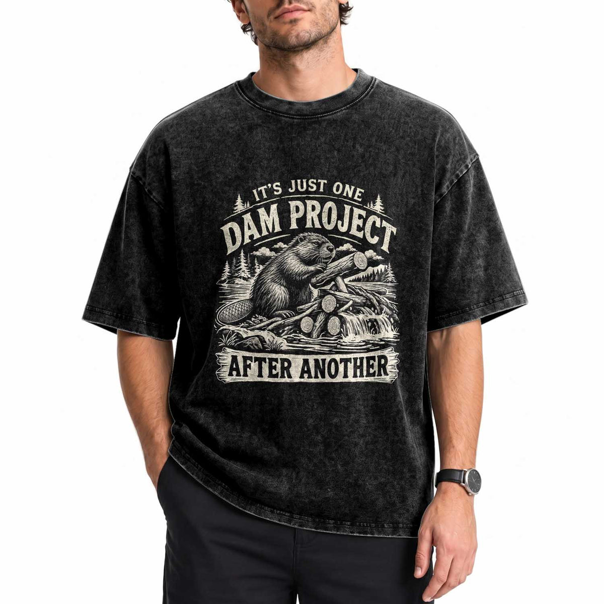 It Is Just One Dam Project After Another Funny Beaver Washed Cotton T-Shirt