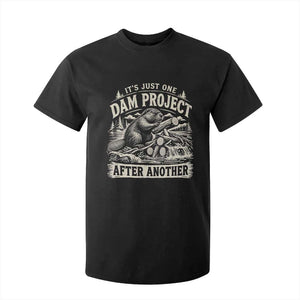 It Is Just One Dam Project After Another Funny Beaver T Shirt For Kid