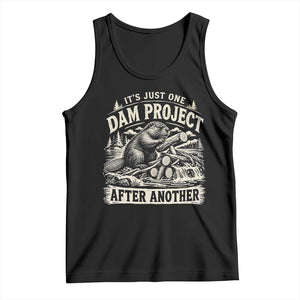 It Is Just One Dam Project After Another Funny Beaver Tank Top