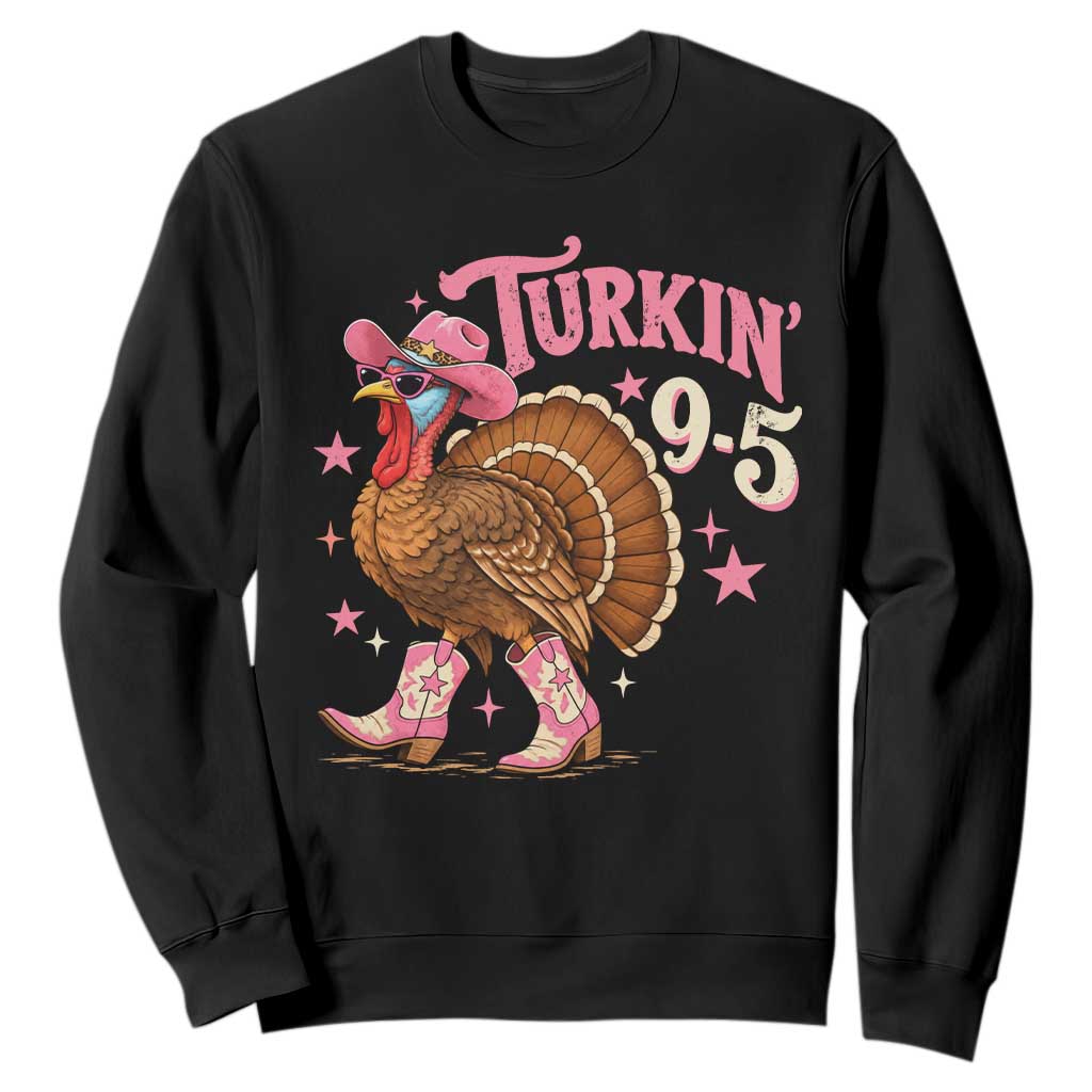 Turkin 9 5 Times Funny Western Thanksgiving Cute Cowgirl Turkey Sweatshirt