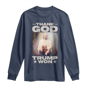 Thank God Trump Won 2024 Long Sleeve Shirt Christian Jesus Bible The 47th US President TS11 Navy Print Your Wear