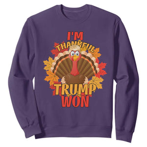 Funny Thanksgiving Trump Sweatshirt I'm Thankful Trump Won Turkey 47th President TS11 Purple Print Your Wear