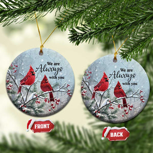 Memorial Christmas Ornament We Are Always With You Cardinal Birds Winter Season TS11 Circle Snow Print Your Wear