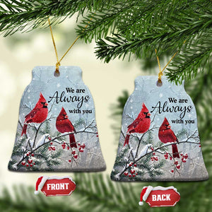 Memorial Christmas Ornament We Are Always With You Cardinal Birds Winter Season TS11 Bell Flake Snow Print Your Wear