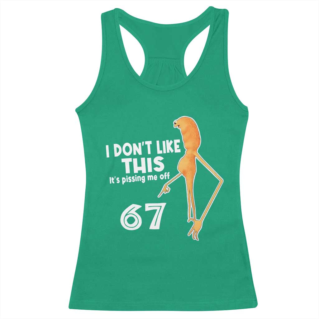 Funny Marcus The Worm 67 Meme Racerback Tank Top I Dont Like This Its Pissing Me Off TS11 Irish Green Print Your Wear
