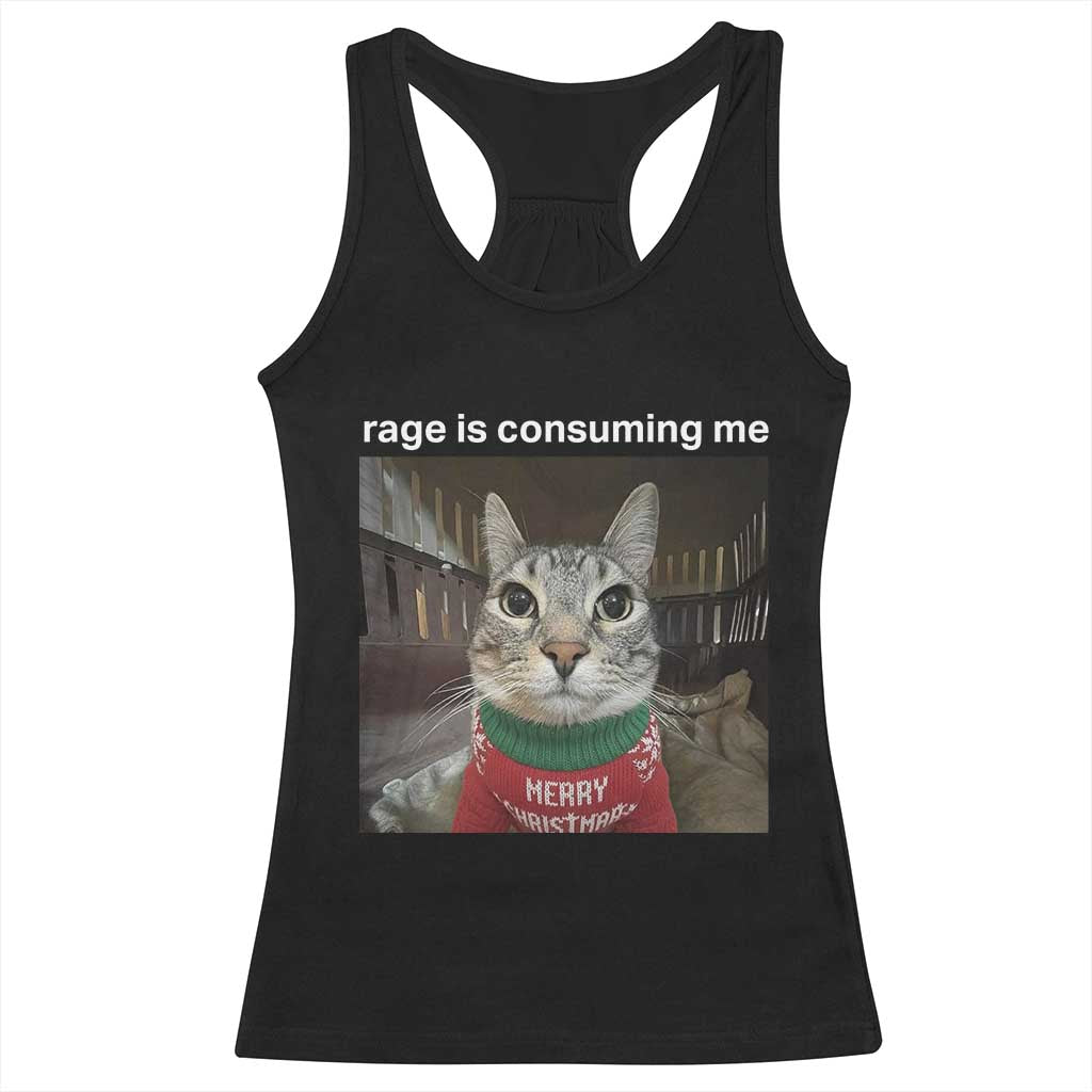 Rage Is Consuming Me Christmas Racerback Tank Top Funny Silly Staring Cat Meme Xmas Ugly Sweater TS11 Black Print Your Wear