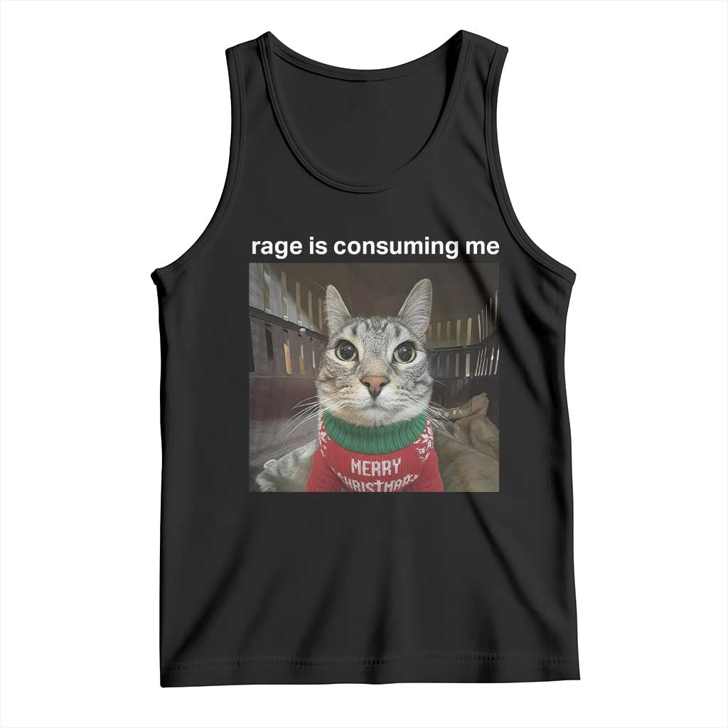Rage Is Consuming Me Christmas Tank Top Funny Silly Staring Cat Meme Xmas Ugly Sweater TS11 Black Print Your Wear