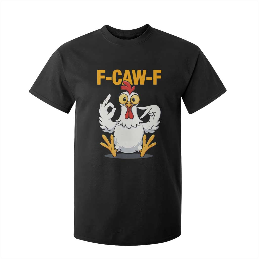 Funny F Caw F 67 Meme T Shirt For Kid Cartoon Chicken Poultry Humor TS11 Black Print Your Wear
