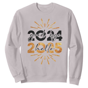 Goodbye 2024 Hello 2025 Sweatshirt New Year's Eve Party TS11 Ice Gray Print Your Wear