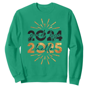 Goodbye 2024 Hello 2025 Sweatshirt New Year's Eve Party TS11 Irish Green Print Your Wear