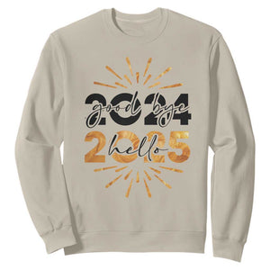 Goodbye 2024 Hello 2025 Sweatshirt New Year's Eve Party TS11 Sand Print Your Wear