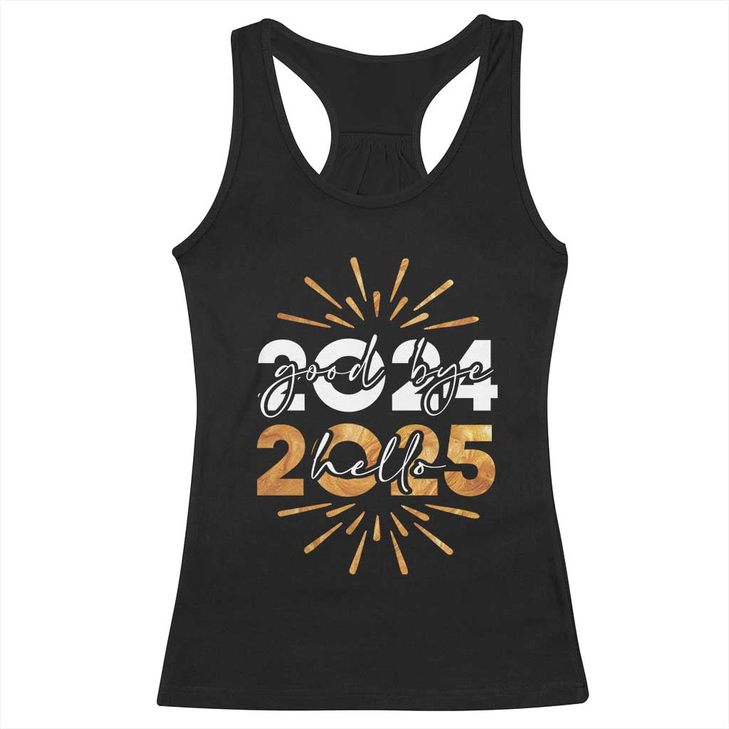 Goodbye 2024 Hello 2025 Racerback Tank Top New Year's Eve Party Fireworks TS11 Black Print Your Wear
