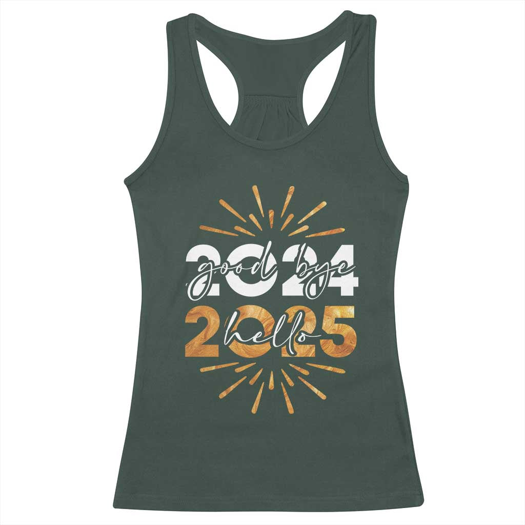 Goodbye 2024 Hello 2025 Racerback Tank Top New Year's Eve Party Fireworks TS11 Dark Forest Green Print Your Wear