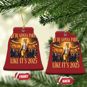 Funny Trump Dance Happy New Year Christmas Ornament We're Gonna Party Like It's 2025 TS11 Bell Flake Red Print Your Wear