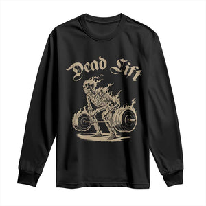 Funny Deadlifts Lifting Weights Gym Skeleton Long Sleeve Shirt TS11 Black Print Your Wear