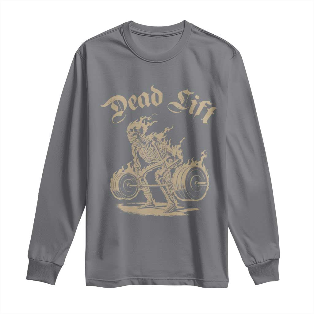 Funny Deadlifts Lifting Weights Gym Skeleton Long Sleeve Shirt TS11 Charcoal Print Your Wear