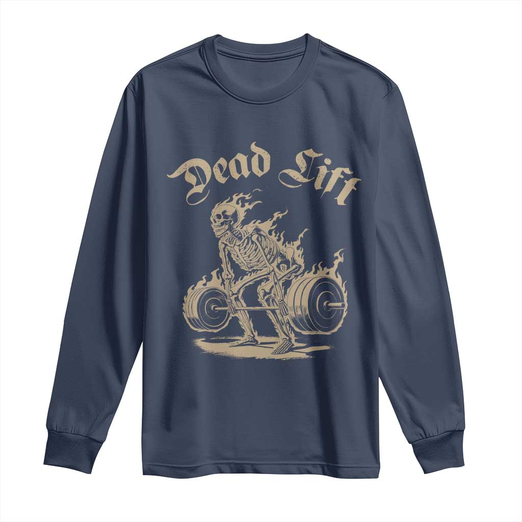 Funny Deadlifts Lifting Weights Gym Skeleton Long Sleeve Shirt TS11 Navy Print Your Wear