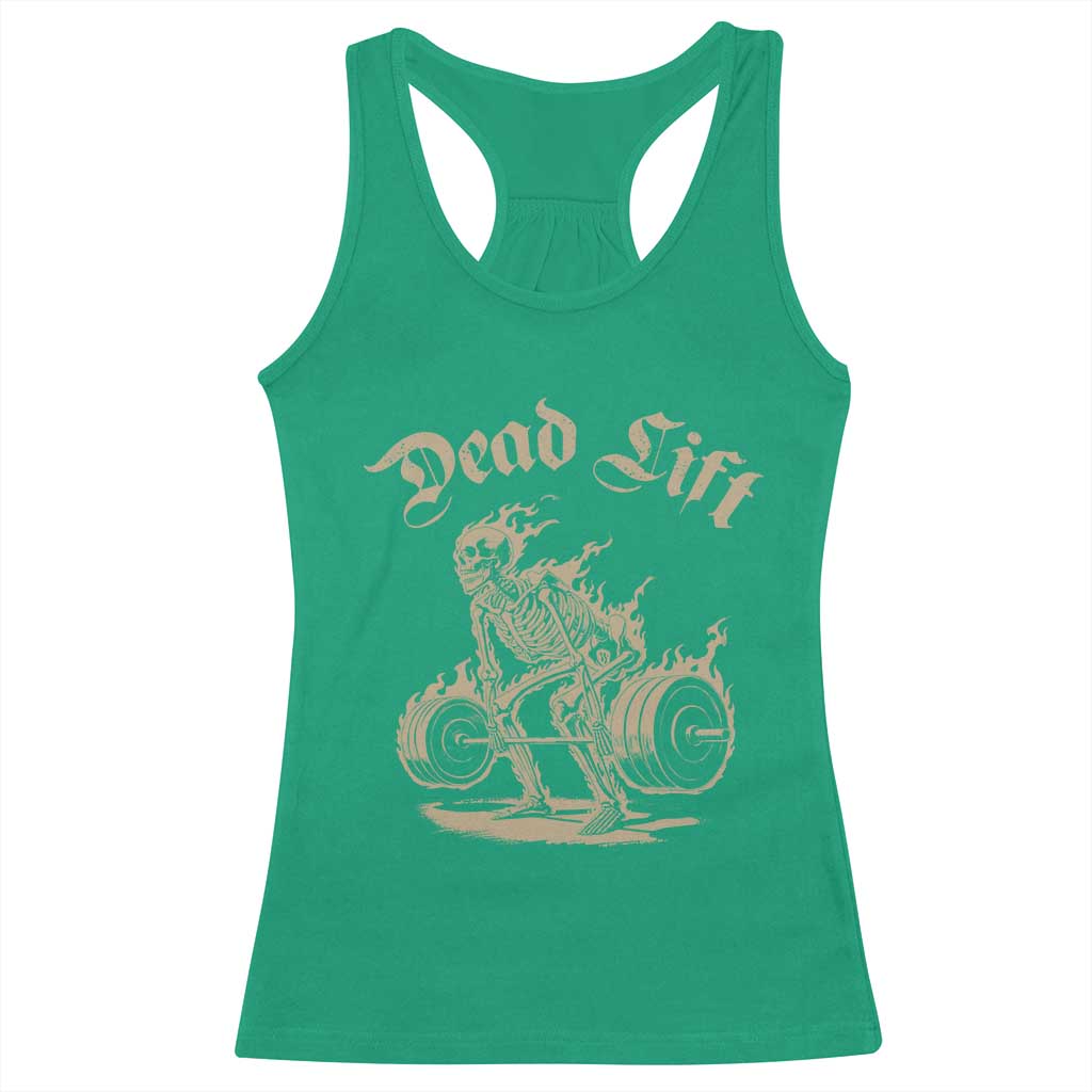 Funny Deadlifts Lifting Weights Gym Skeleton Racerback Tank Top TS11 Irish Green Print Your Wear