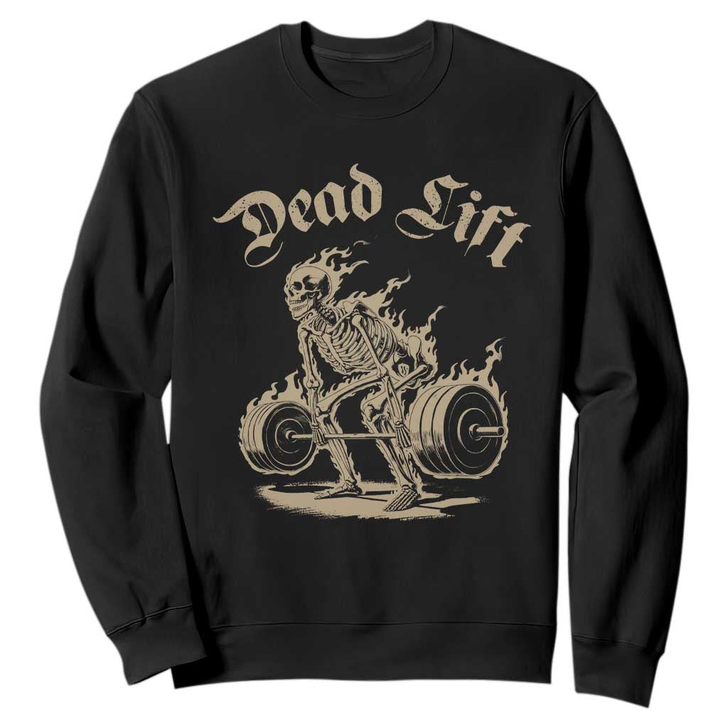Funny Deadlifts Lifting Weights Gym Skeleton Sweatshirt TS11 Black Print Your Wear