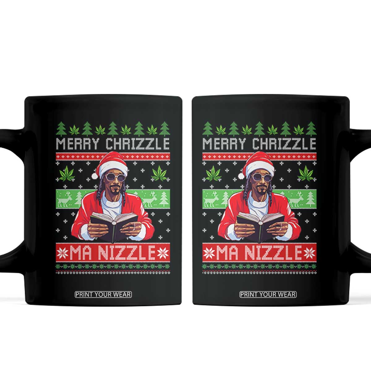 Funny Christmas Hip Hop Rap Gang Coffee Mug Merry Chrizzle Ma Nizzle Xmas Weed TS11 Black Print Your Wear