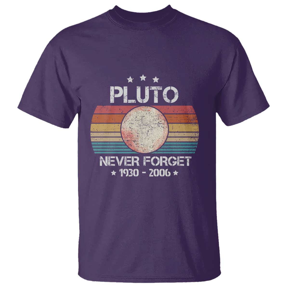 Funny Never Forget Pluto T Shirt 1930-2006 Retro Style Space Lover TS11 Purple Print Your Wear