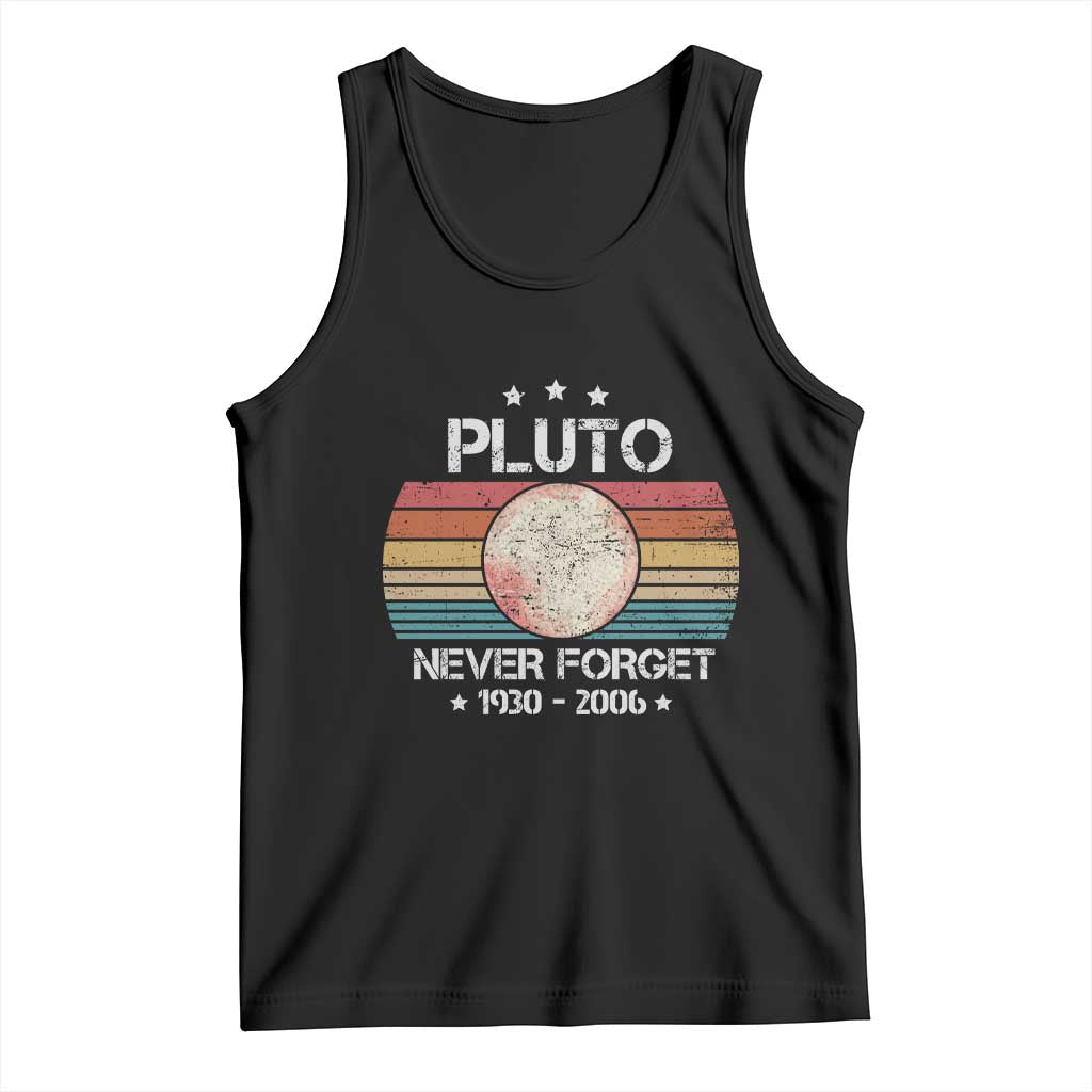 Funny Never Forget Pluto Tank Top 1930-2006 Retro Style Space Lover TS11 Black Print Your Wear