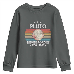 Funny Never Forget Pluto Youth Sweatshirt 1930-2006 Retro Style Space Lover TS11 Dark Heather Print Your Wear