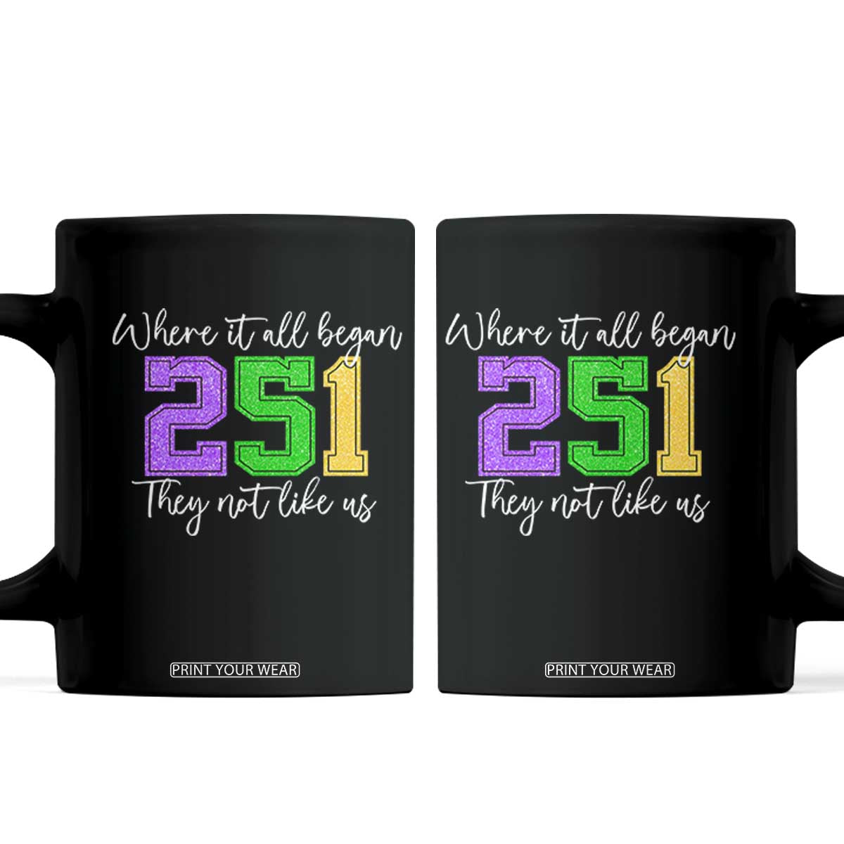 251 Mardi Gras Mobile Alabama Coffee Mug Where It All Began Fat Tuesday Carnival Glitter Print TS11 Black Print Your Wear