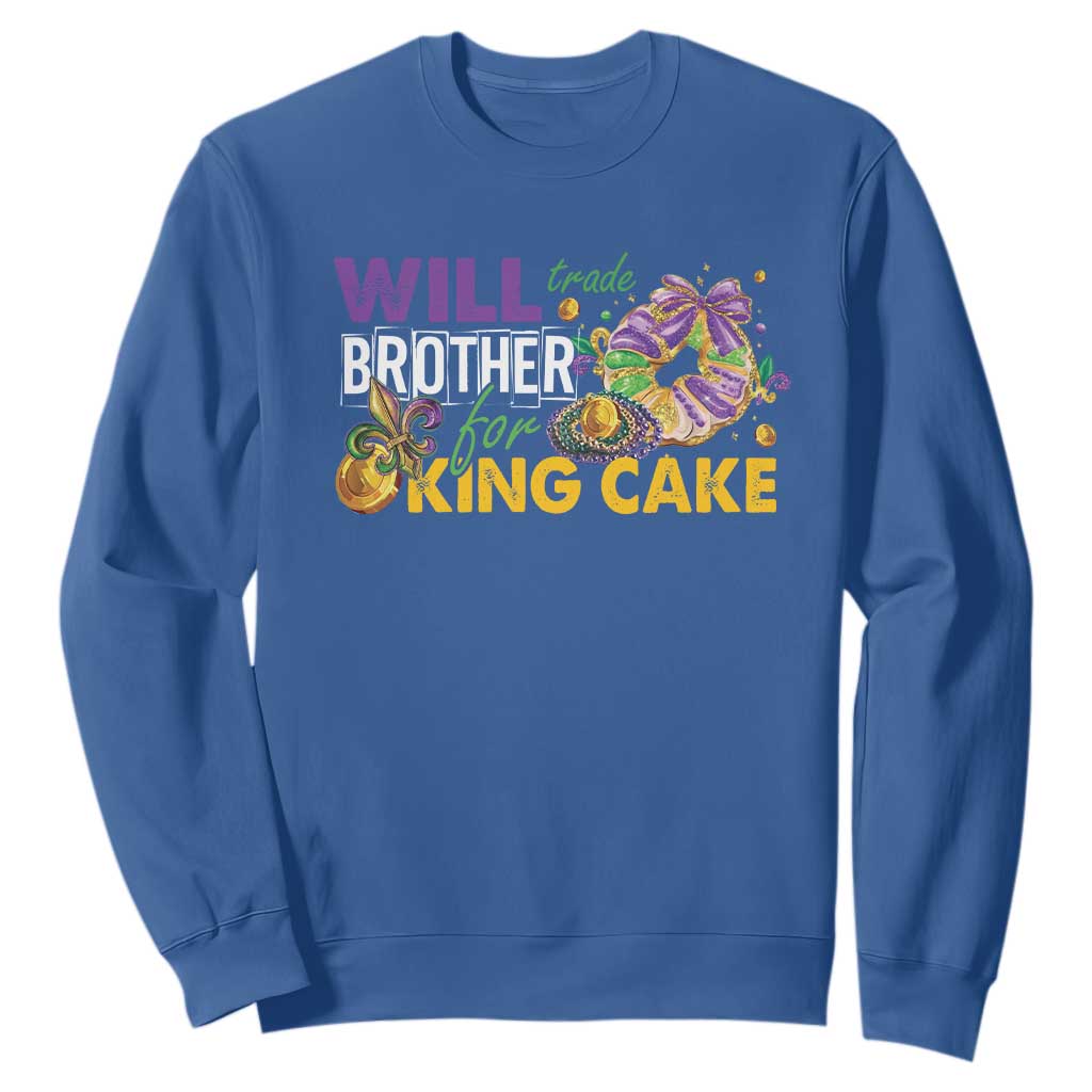 Funny Mardi Gras Will Trade Brother For King Cake Sweatshirt Beads Doubloons TS11 Royal Blue Print Your Wear