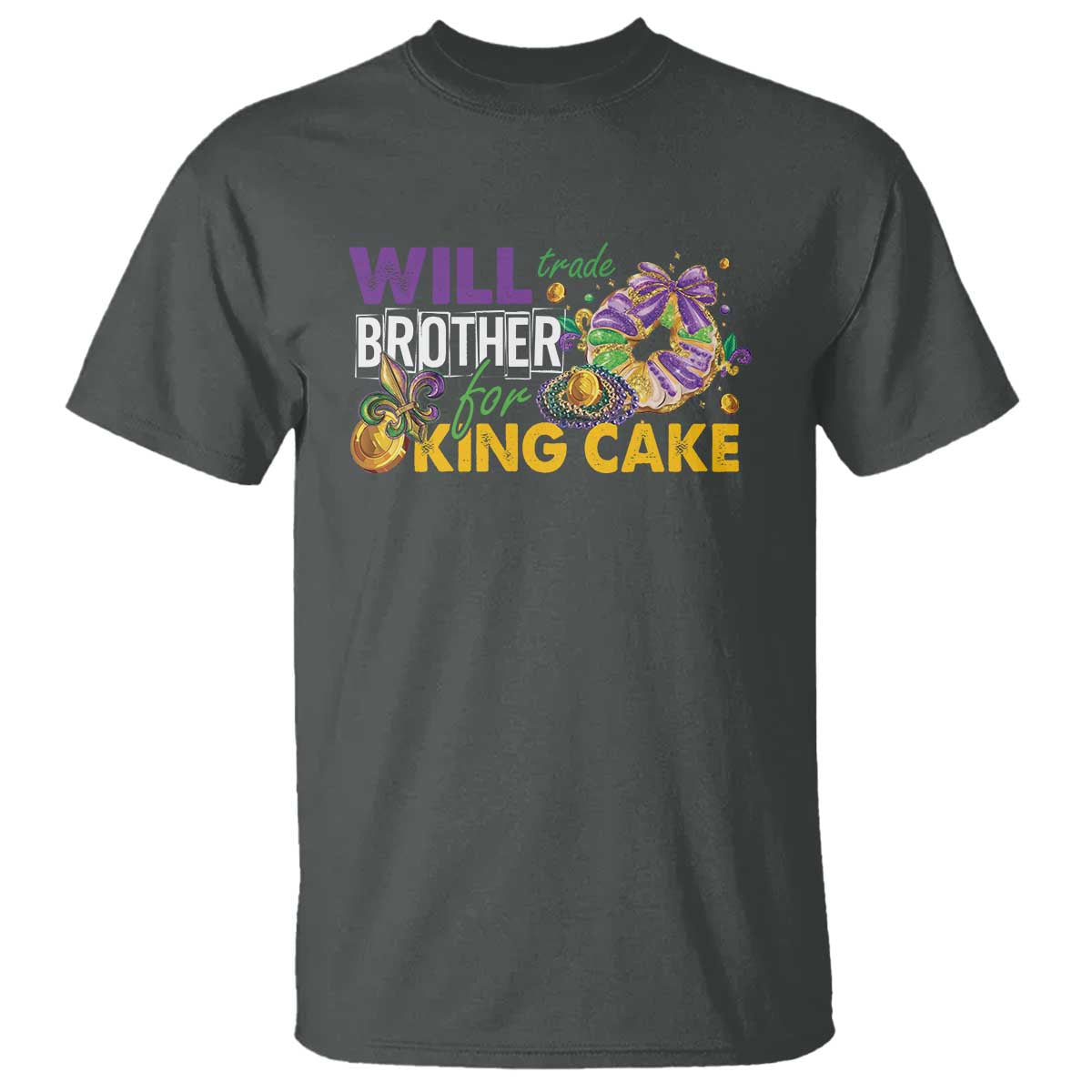 Funny Mardi Gras Will Trade Brother For King Cake T Shirt Beads Doubloons TS11 Dark Heather Print Your Wear