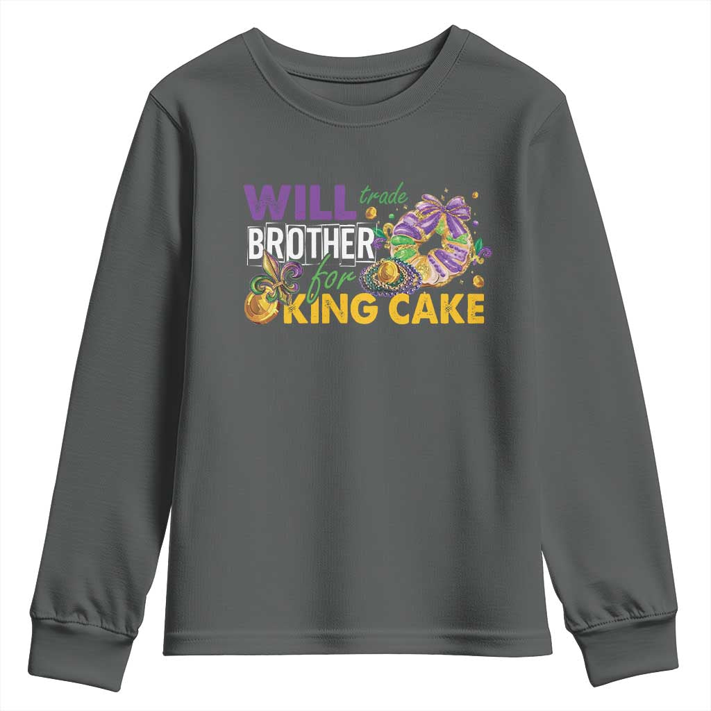 Funny Mardi Gras Will Trade Brother For King Cake Youth Sweatshirt Beads Doubloons TS11 Dark Heather Print Your Wear