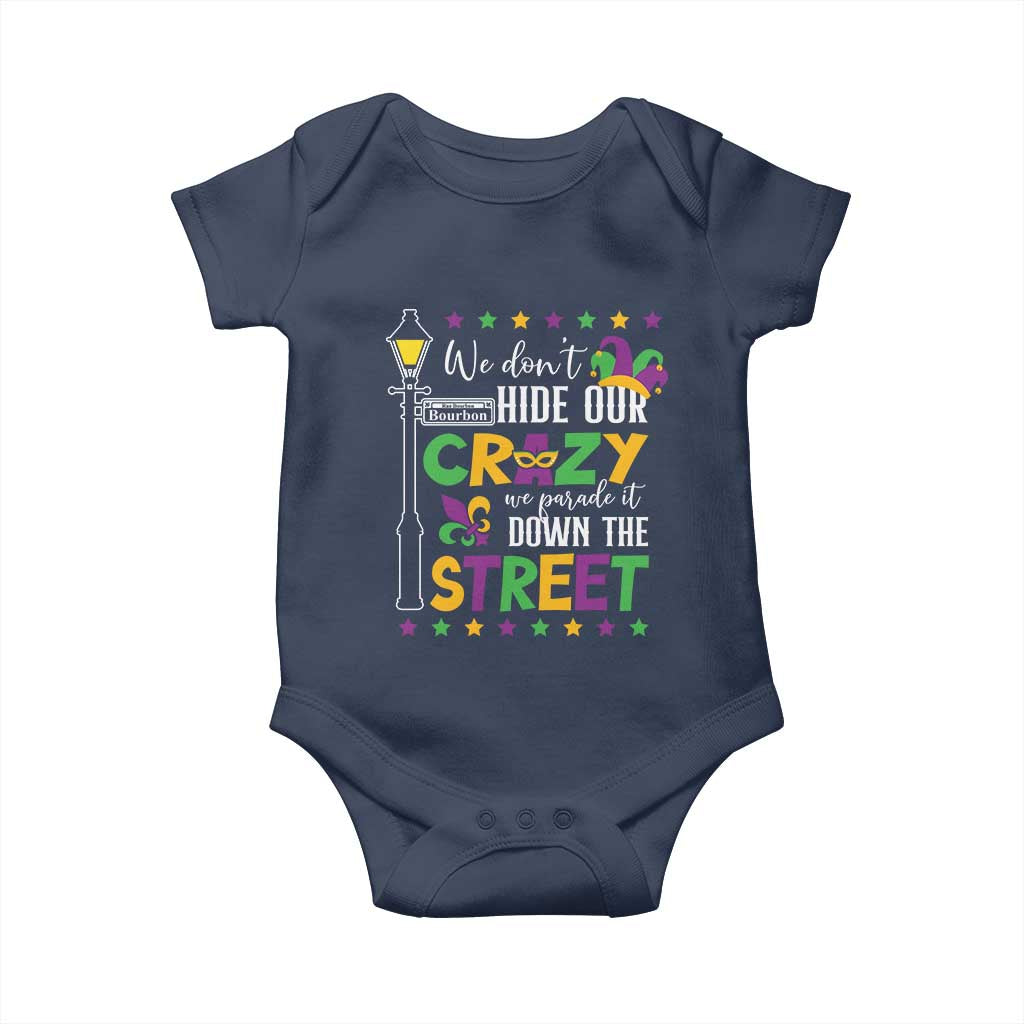 Funny Mardi Gras Baby Onesie We Don't Hide Our Crazy We Parade It Down The Street TS11 Navy Print Your Wear