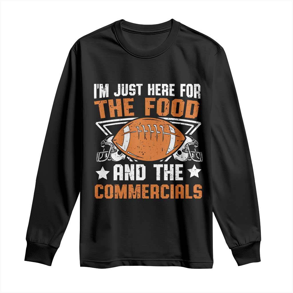 Funny American Football I'm Just Here For The Food And The Commercials Long Sleeve Shirt Football Helmet TS11 Black Print Your Wear