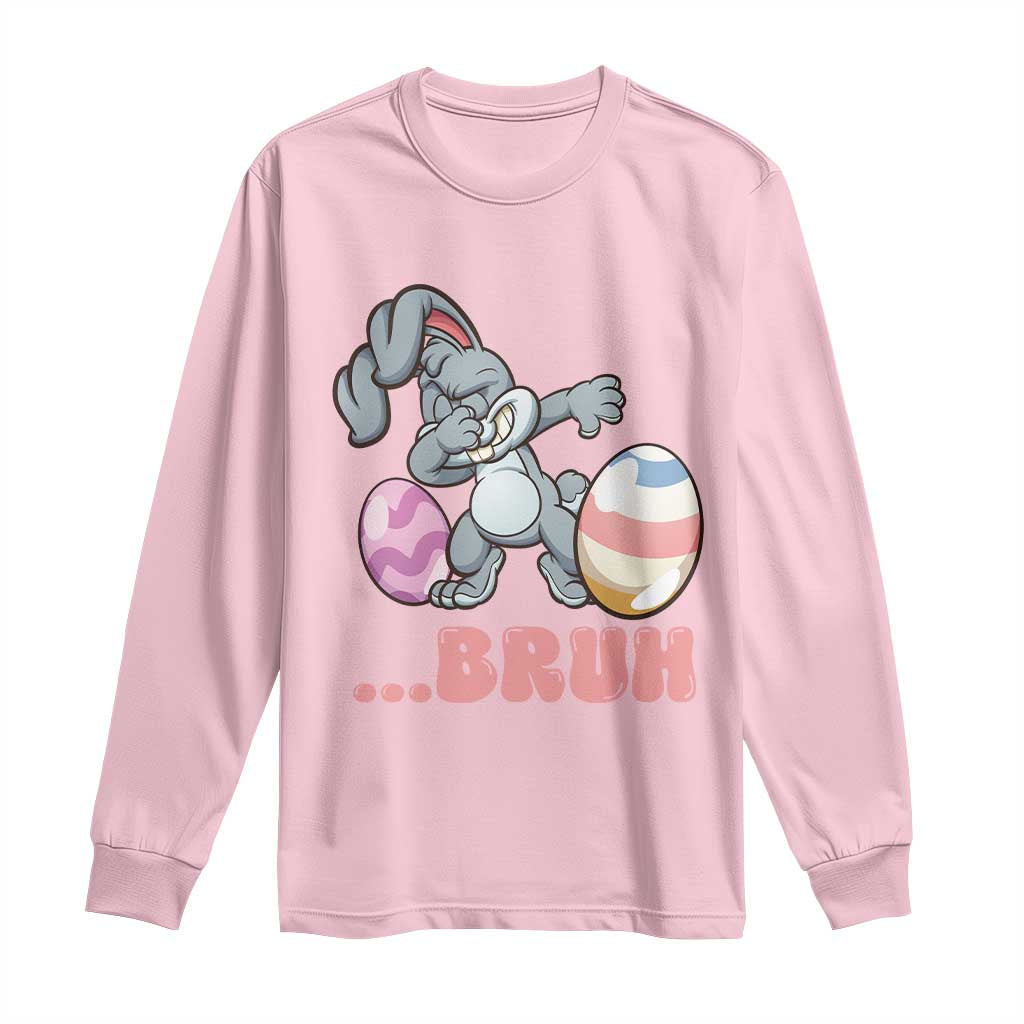 Funny Bruh Dab Rabbit Eggs Easter Day Long Sleeve Shirt TS11 Light Pink Print Your Wear