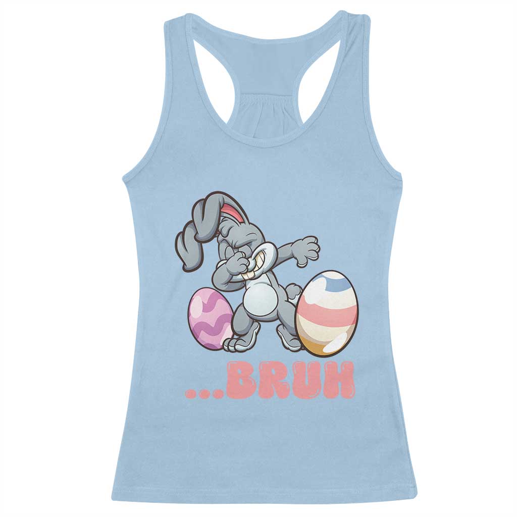 Funny Bruh Dab Rabbit Eggs Easter Day Racerback Tank Top TS11 Light Blue Print Your Wear