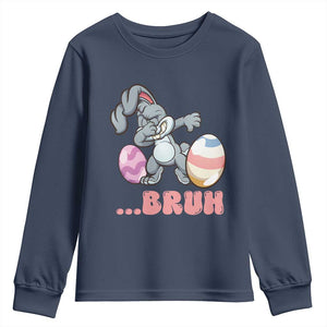 Funny Bruh Dab Rabbit Eggs Easter Day Youth Sweatshirt TS11 Navy Print Your Wear