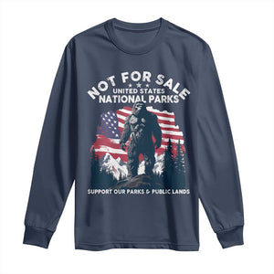 Not For Sale National Parks Bigfoot Long Sleeve Shirt Support Our Parks And Public Lands TS11 Navy Print Your Wear