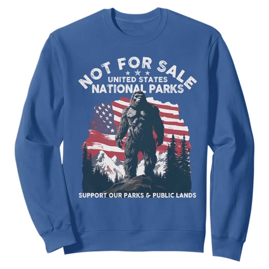 Not For Sale National Parks Bigfoot Sweatshirt Support Our Parks And Public Lands TS11 Royal Blue Print Your Wear