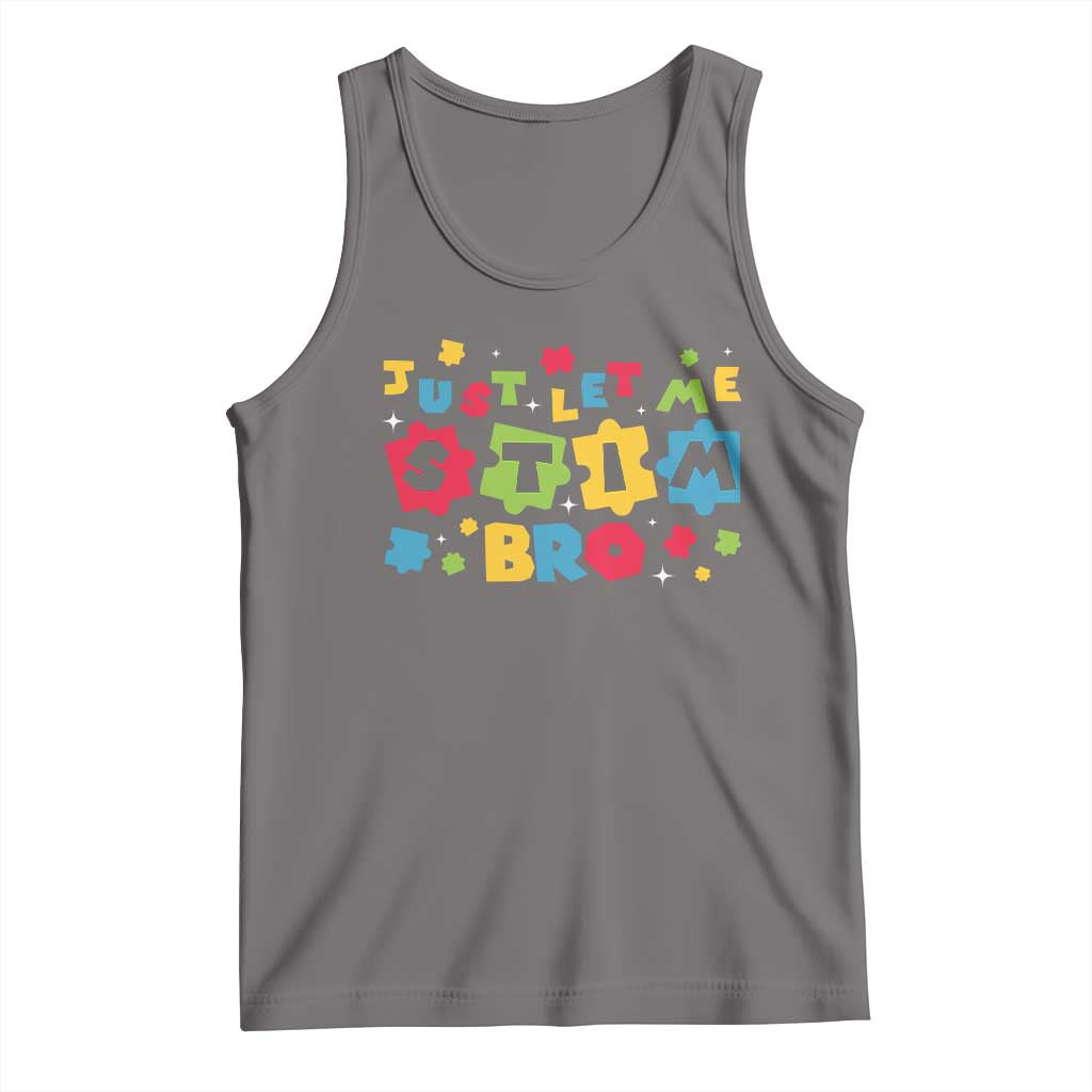 Funny Just Let Me Stim Bro Tank Top Autism Awareness Puzzle TS11 Deep Heather Print Your Wear