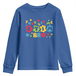 Funny Just Let Me Stim Bro Youth Sweatshirt Autism Awareness Puzzle TS11 Royal Blue Print Your Wear
