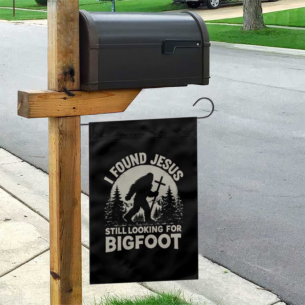 I Found Jesus Still Looking For Bigfoot Garden Flag Funny Christian Sasquatch Forest TS11 Print Your Wear