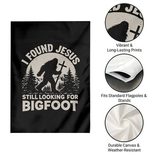 I Found Jesus Still Looking For Bigfoot Garden Flag Funny Christian Sasquatch Forest TS11 Print Your Wear