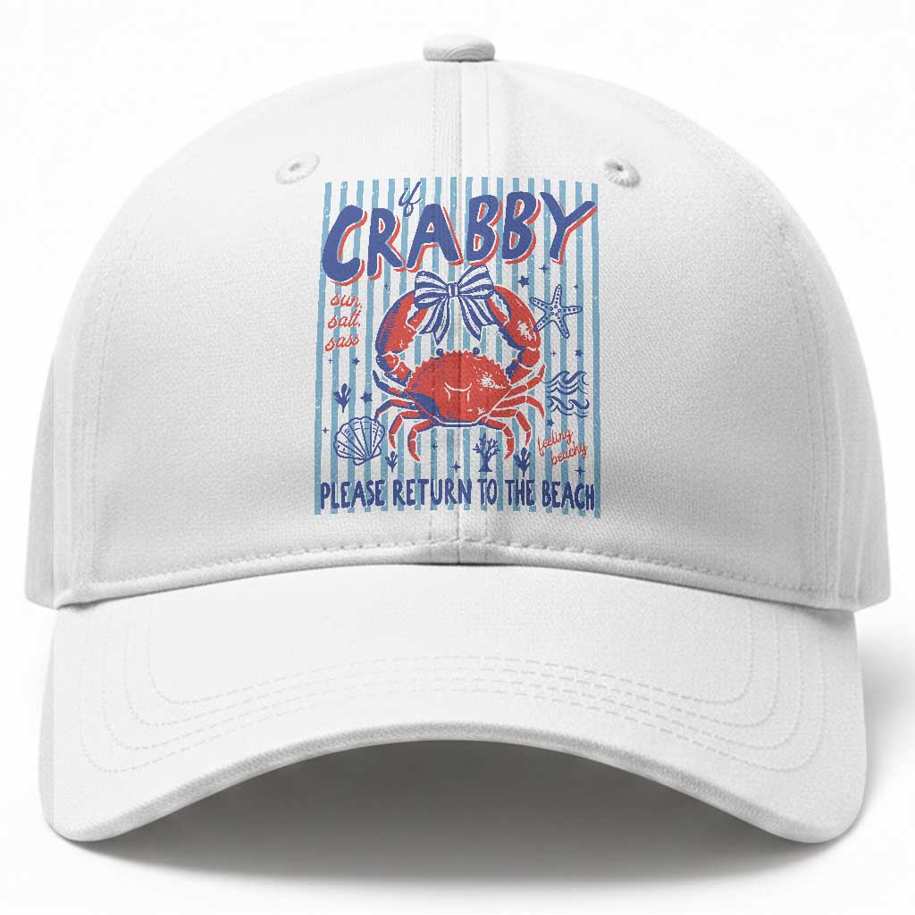 If Crabby Please Return To The Beach Baseball Cap Funny Summer Girl TS11 Print Your Wear