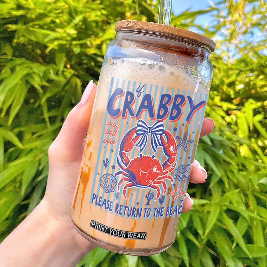 If Crabby Please Return To The Beach Glass Can Funny Summer Girl TS11 White Print Your Wear