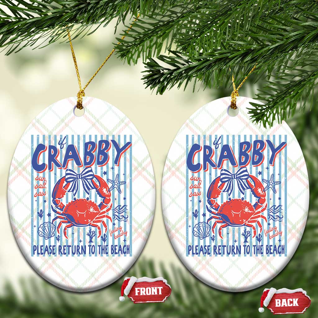 If Crabby Please Return To The Beach Ceramic Ornament Funny Summer Girl TS11 Print Your Wear
