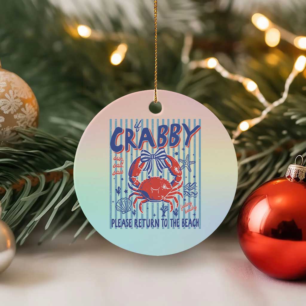 If Crabby Please Return To The Beach Ceramic Ornament Funny Summer Girl TS11 1pc Pastel Print Your Wear