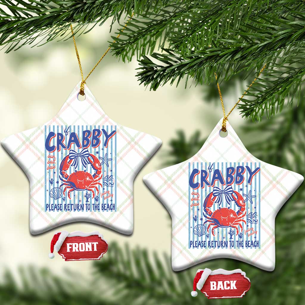 If Crabby Please Return To The Beach Ceramic Ornament Funny Summer Girl TS11 Print Your Wear