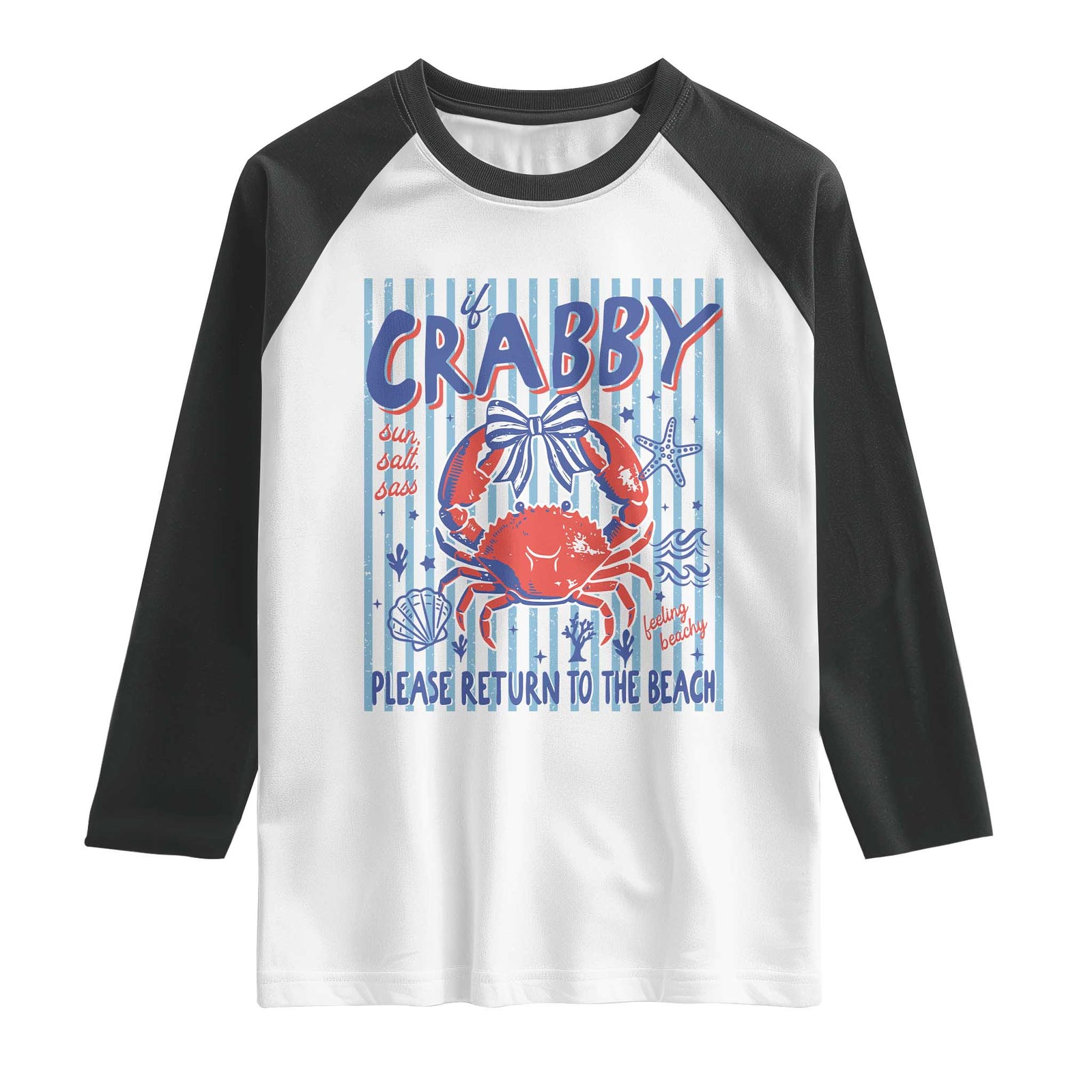 If Crabby Please Return To The Beach Raglan Shirt Funny Summer Girl TS11 White Black Print Your Wear